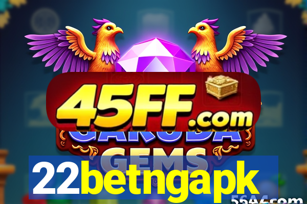 22betngapk