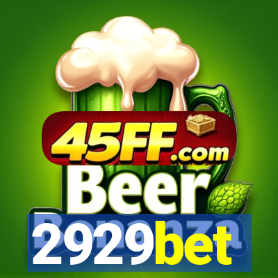 2929bet