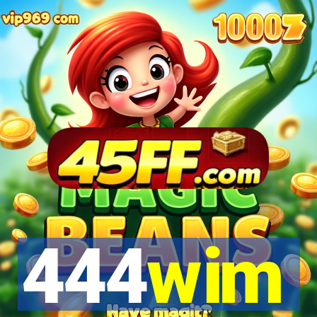 444wim