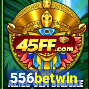 556betwin