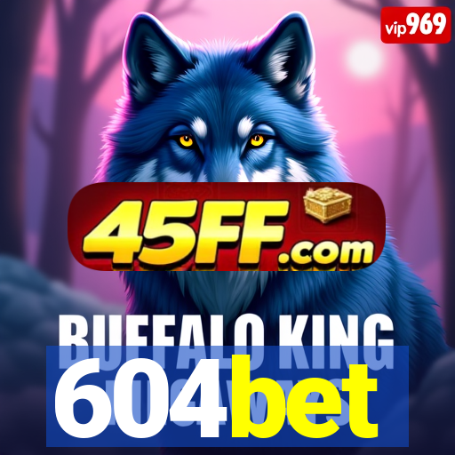 604bet
