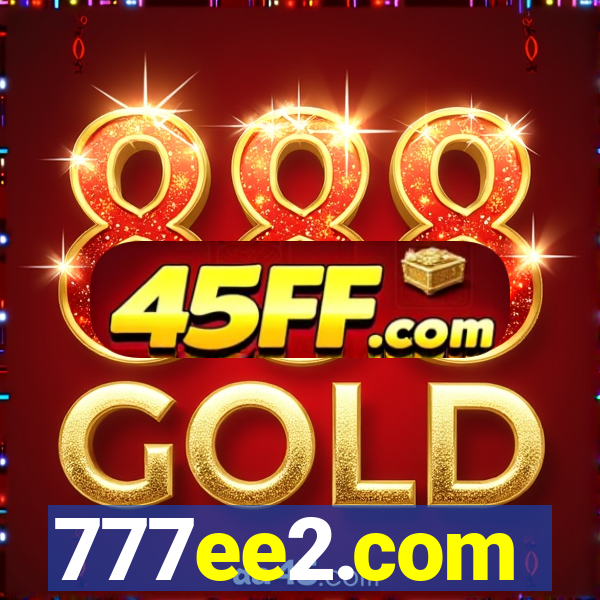 777ee2.com