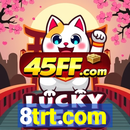 8trt.com