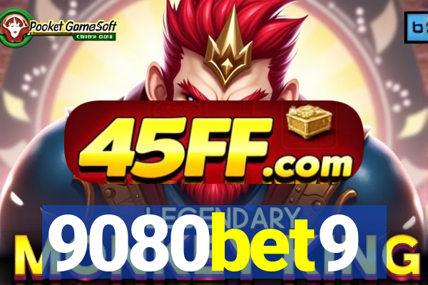 9080bet9