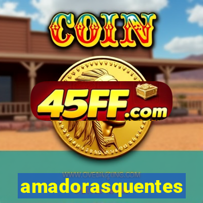 amadorasquentes