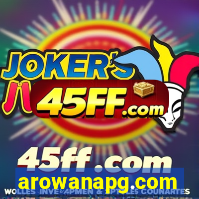 arowanapg.com