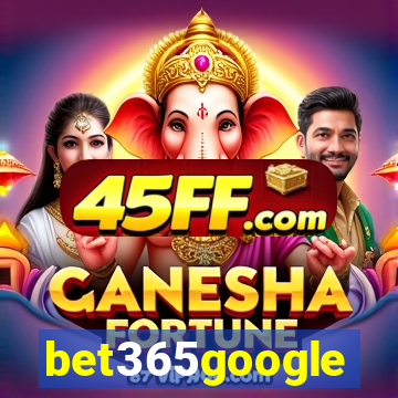 bet365google