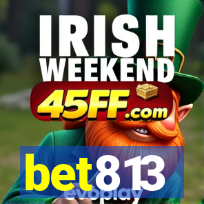 bet813