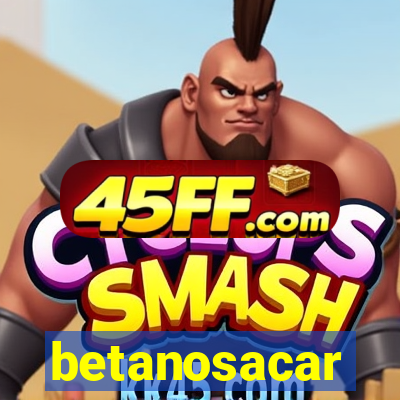 betanosacar