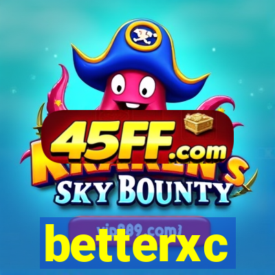 betterxc