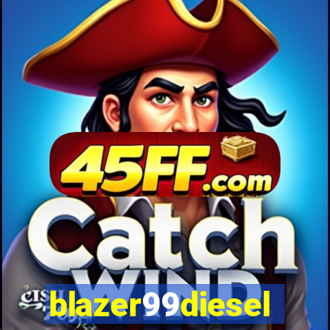 blazer99diesel