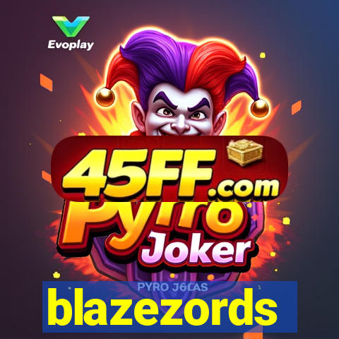 blazezords