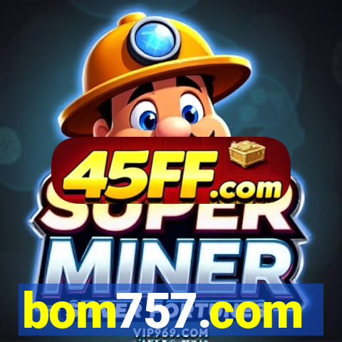 bom757.com