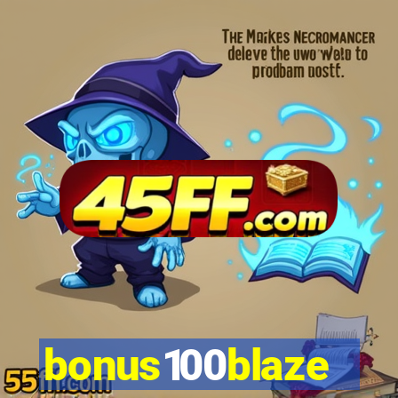 bonus100blaze