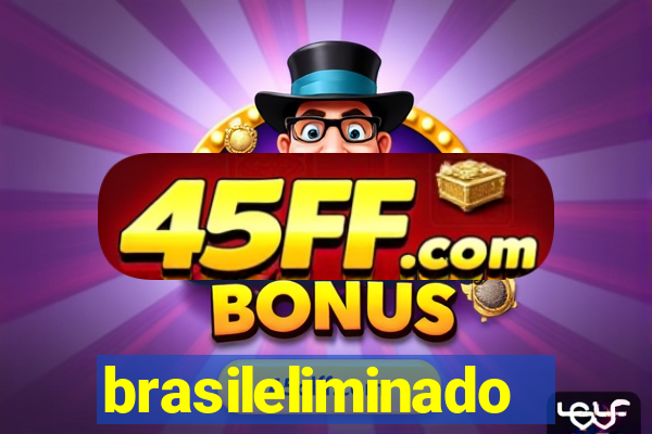 brasileliminado