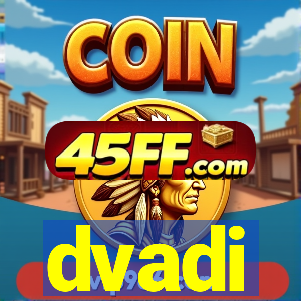 dvadi