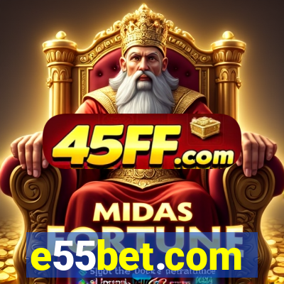 e55bet.com