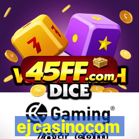 ejcasinocom