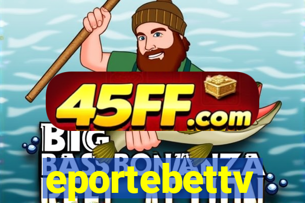 eportebettv