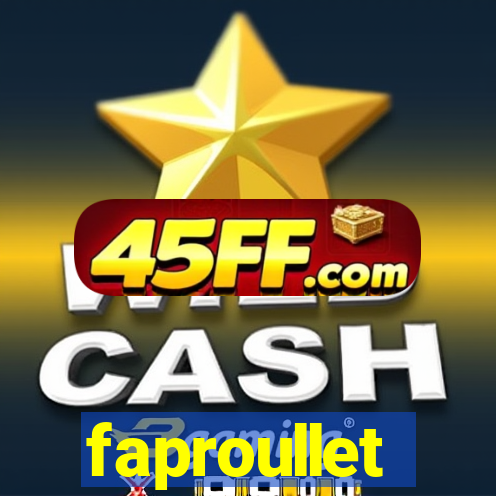 faproullet