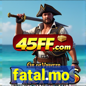 fatal.mo