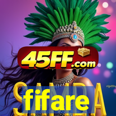 fifare