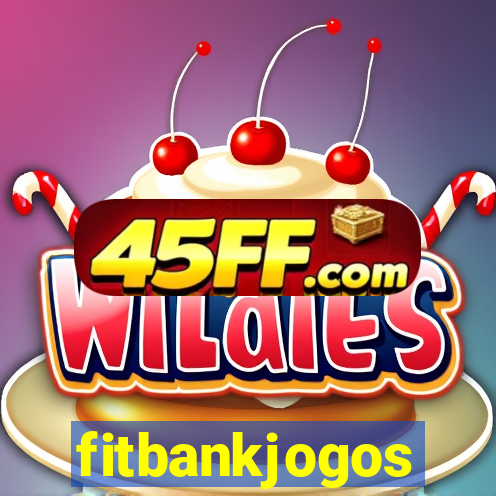 fitbankjogos