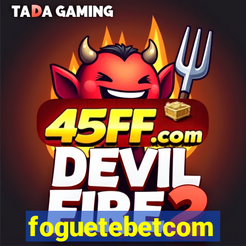 foguetebetcom