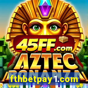 fthbetpay1.com