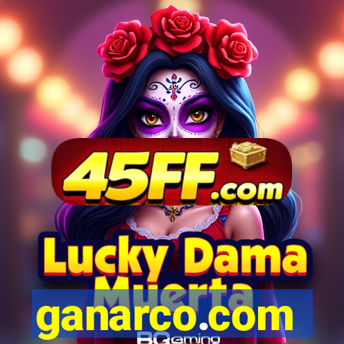 ganarco.com