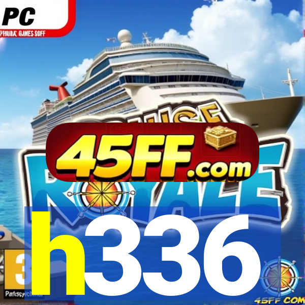 h336