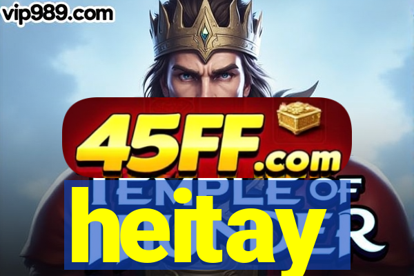 heitay