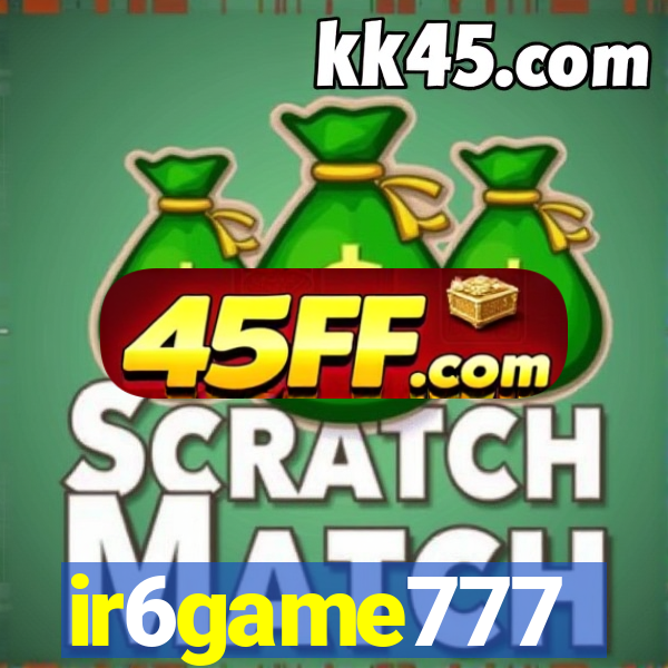 ir6game777