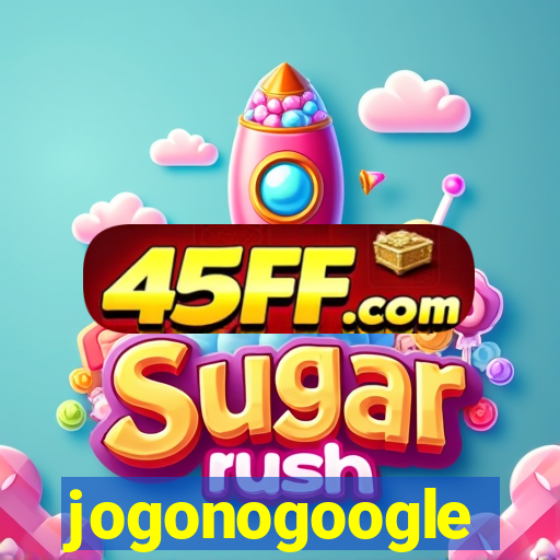 jogonogoogle