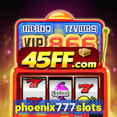 phoenix777slots