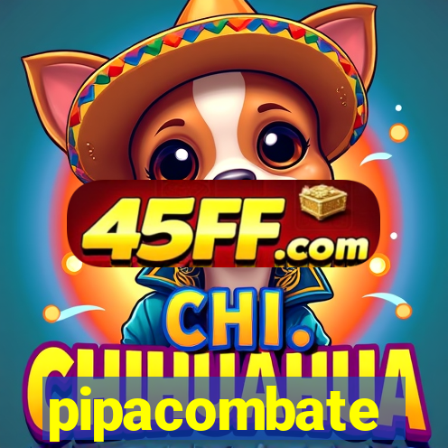 pipacombate