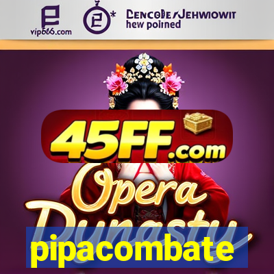 pipacombate