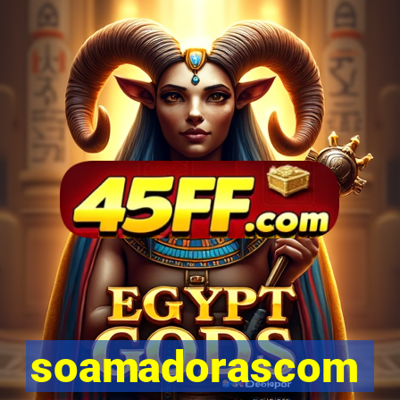 soamadorascom