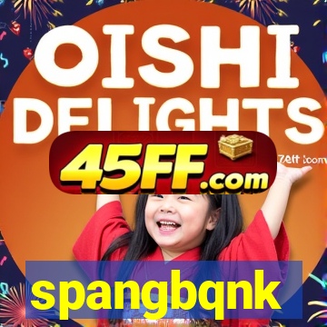 spangbqnk