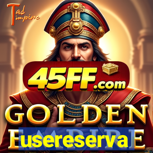 usereserva