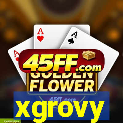 xgrovy