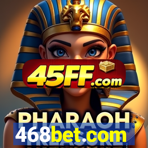 468bet.com