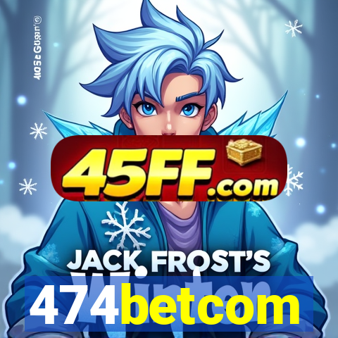 474betcom