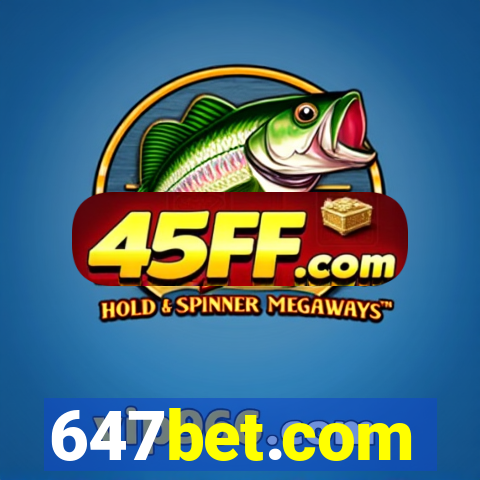 647bet.com