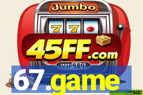 67.game