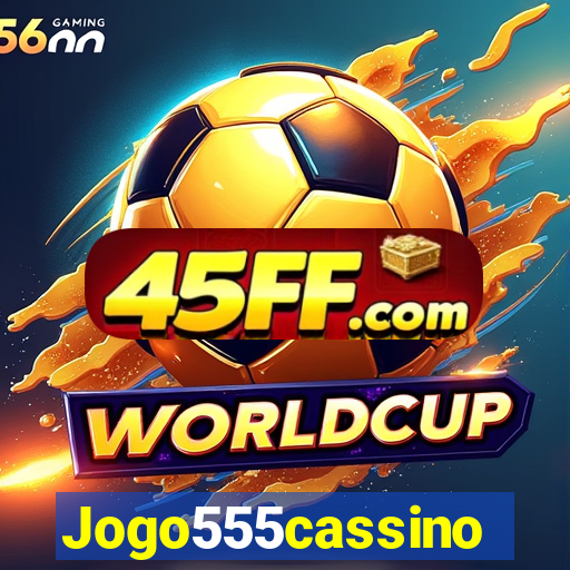 Jogo555cassino