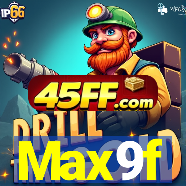 Max9f