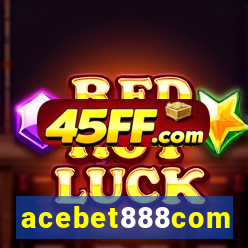 acebet888com
