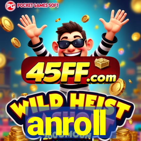 anroll