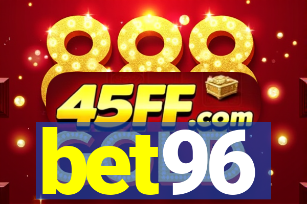bet96